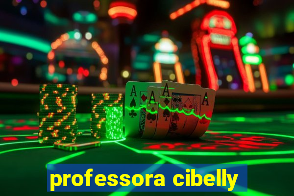 professora cibelly