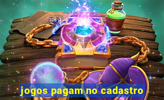 jogos pagam no cadastro