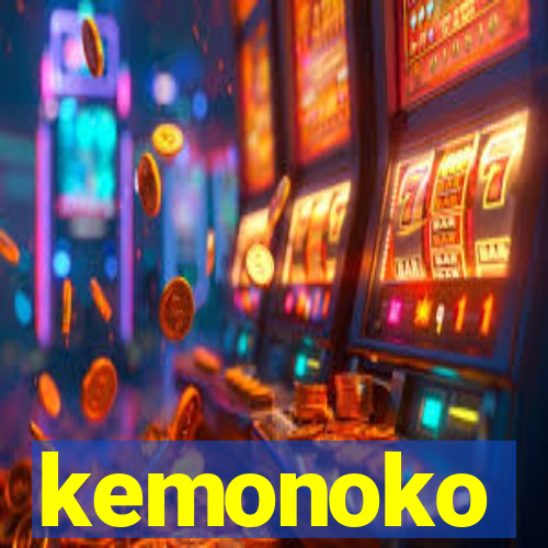 kemonoko