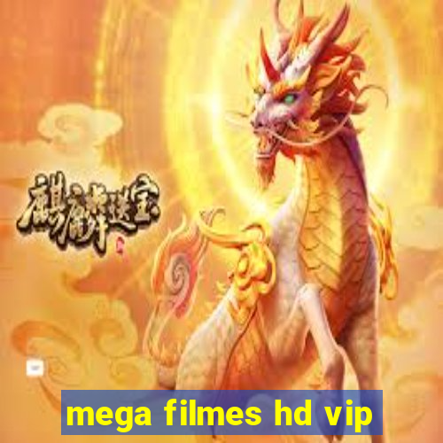 mega filmes hd vip