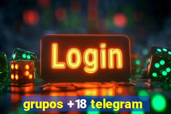 grupos +18 telegram