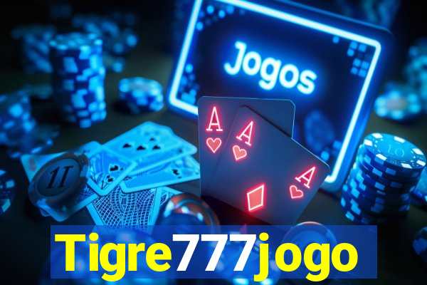 Tigre777jogo