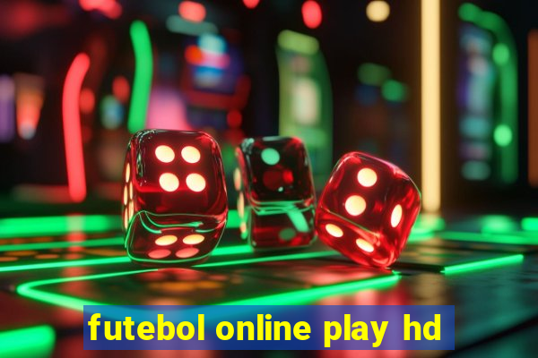 futebol online play hd