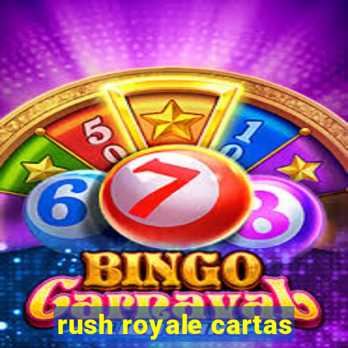 rush royale cartas