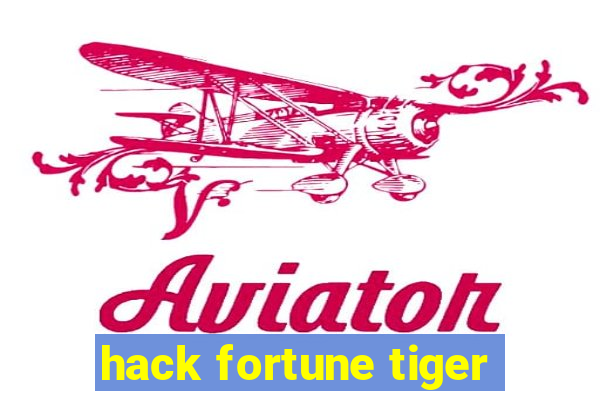 hack fortune tiger