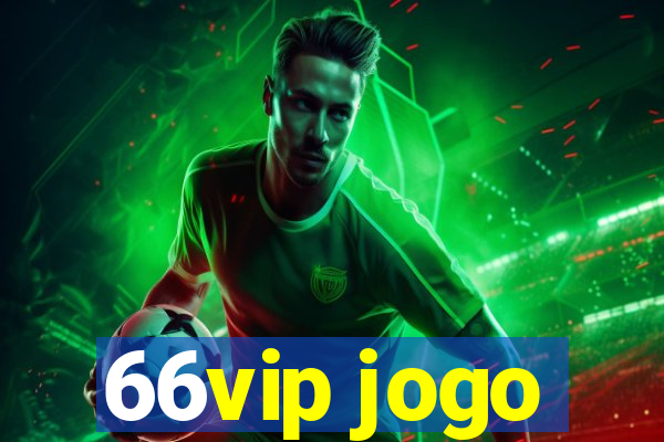 66vip jogo