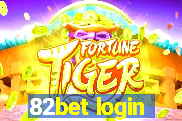 82bet login