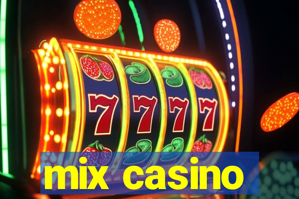 mix casino