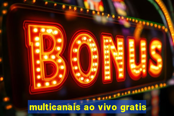 multicanais ao vivo gratis