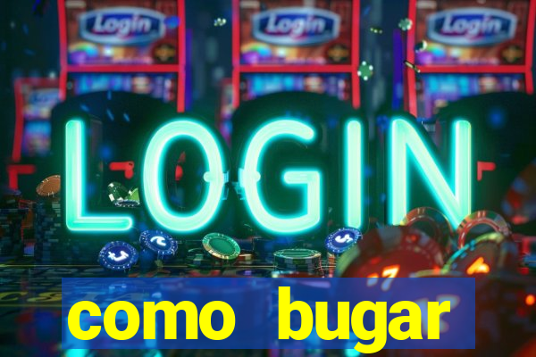 como bugar plataforma de jogos