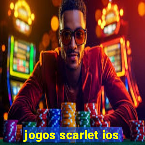 jogos scarlet ios