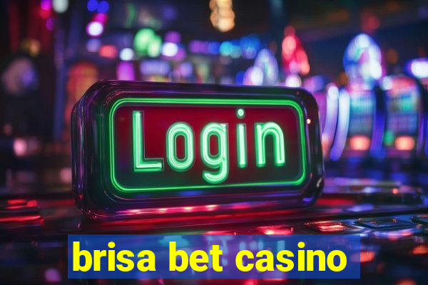 brisa bet casino