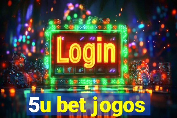 5u bet jogos