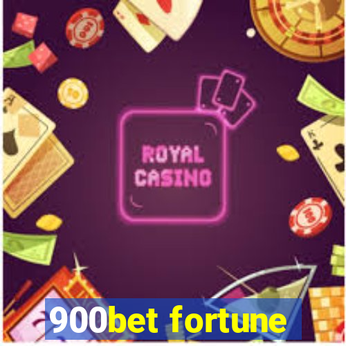 900bet fortune