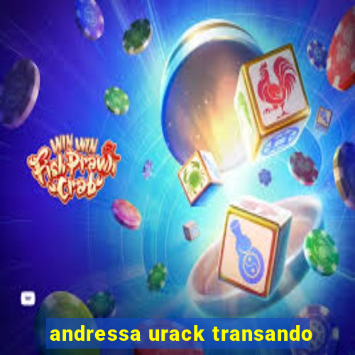 andressa urack transando