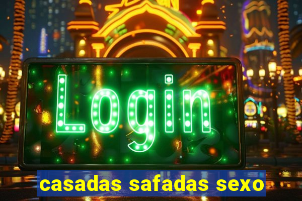 casadas safadas sexo