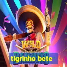 tigrinho bete