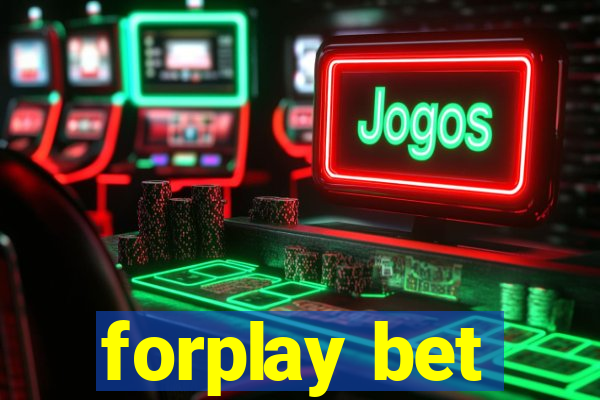 forplay bet