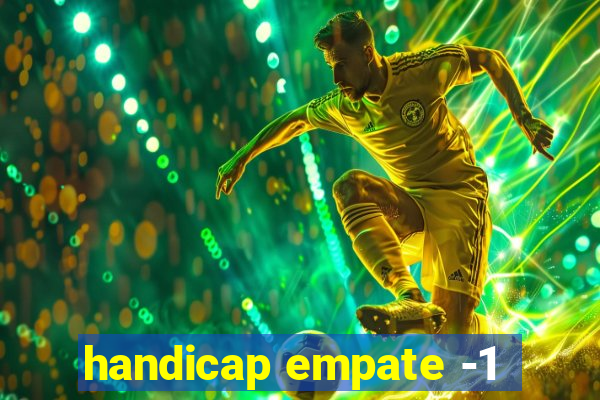 handicap empate -1