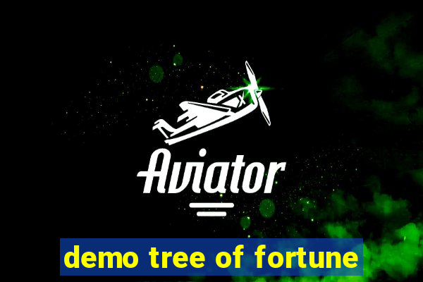 demo tree of fortune