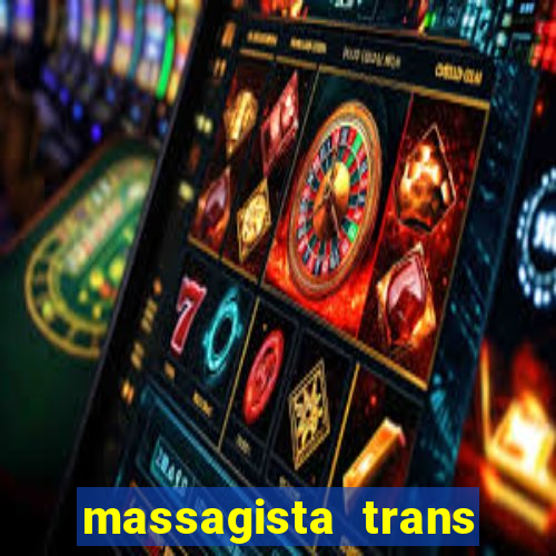 massagista trans são paulo