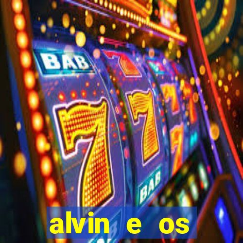 alvin e os esquilos 3 filme completo dublado mega filmes