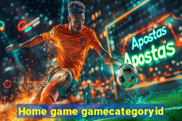 Home game gamecategoryid