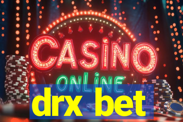 drx bet