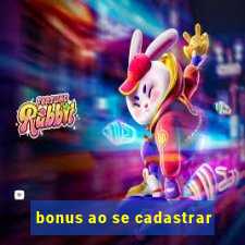 bonus ao se cadastrar