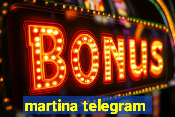 martina telegram