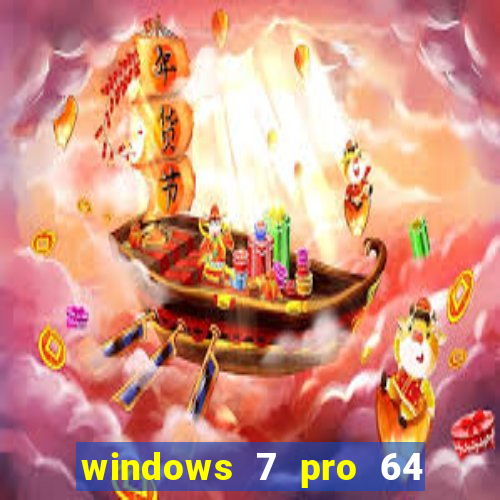 windows 7 pro 64 bits iso