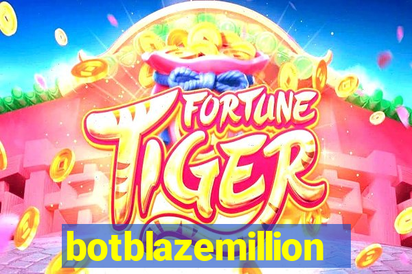 botblazemillion