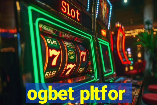 ogbet pltfor