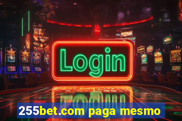 255bet.com paga mesmo