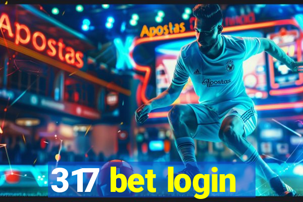 317 bet login