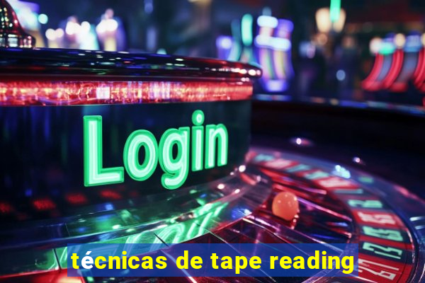 técnicas de tape reading