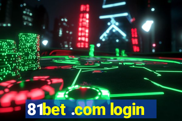 81bet .com login