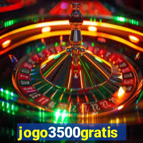 jogo3500gratis