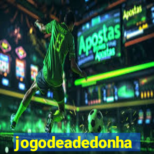 jogodeadedonha