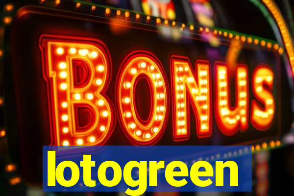 lotogreen