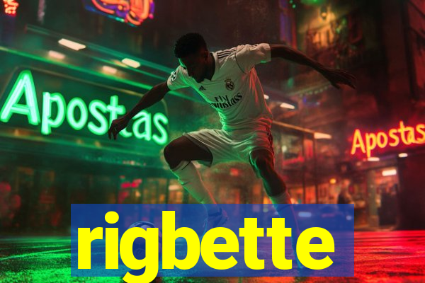 rigbette