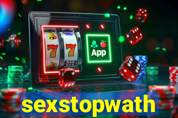 sexstopwath