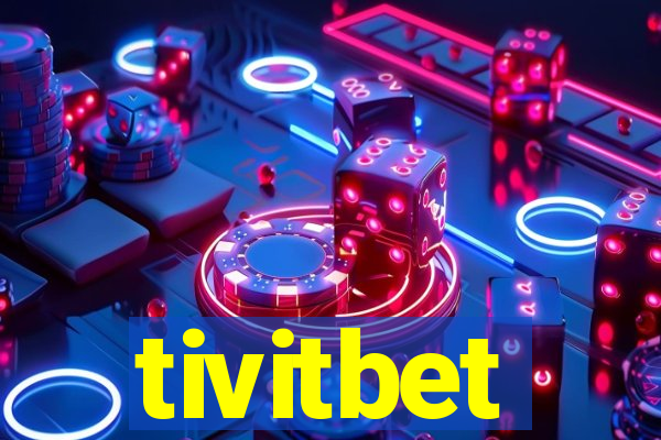 tivitbet