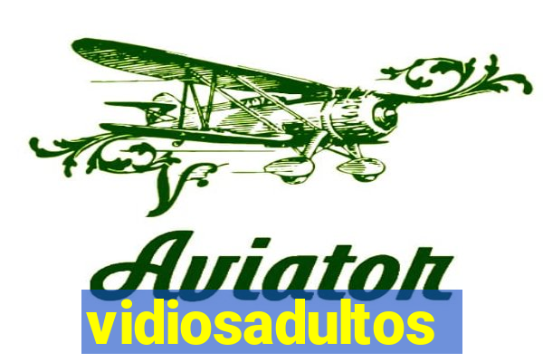 vidiosadultos