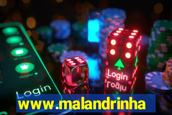 www.malandrinhas.net