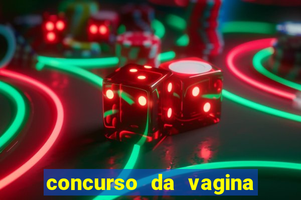 concurso da vagina mais bonita do brasil