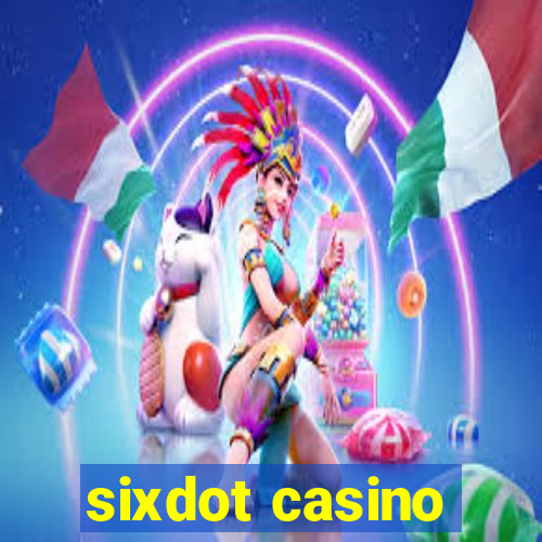 sixdot casino