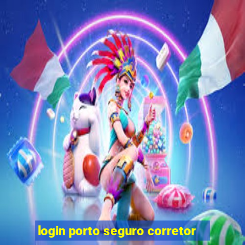 login porto seguro corretor