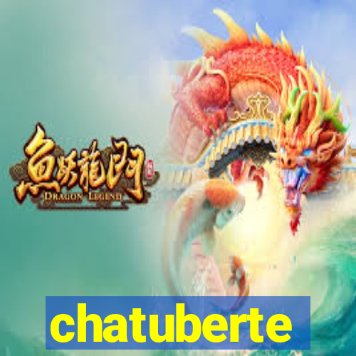 chatuberte