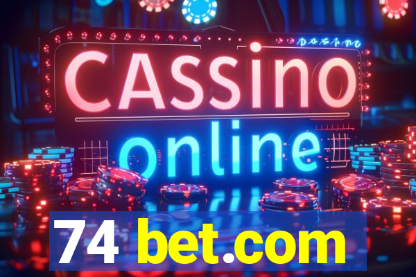 74 bet.com